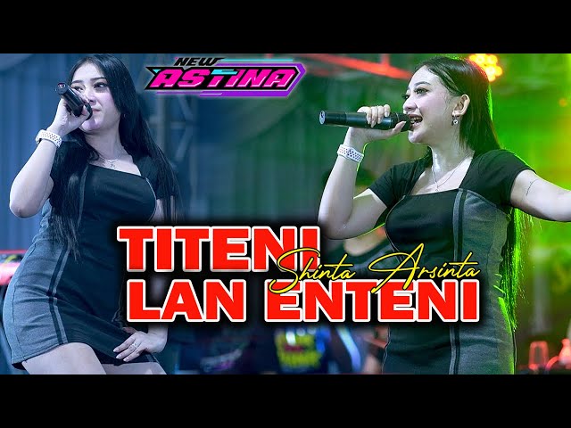 SHINTA ARSINTA - TITENI LAN ENTENI (Official Live Music) NEW ASTINA LIVE KARTOHARJO MAGETAN class=