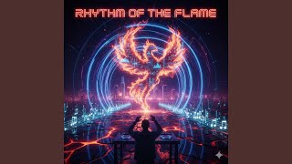 Rhythm Of The Flame