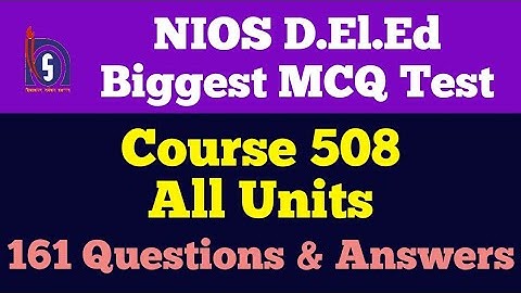 NIOS: Biggest MCQ Test Course 508, Total 161 questions and answers
