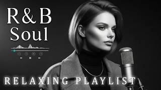 【R&B Soul】Romantic R&B Soul Music – Soft, Smooth & Relaxing Night Playlist