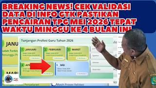 BREAKING NEWS! CEK VALIDASI DATA DI INFO GTK PASTIKAN PENCAIRAN TPG MEI 2026 TEPAT WAKTU MINGGU KE 4
