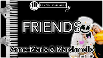 Friends - Anne Marie - Piano Karaoke Instrumental