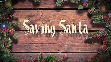 Saving Santa Trailer