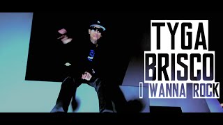 Tyga, Brisco - I Wanna Rock | Music Video | Jordan Tower Network