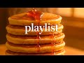 【𝐏𝐥𝐚𝐲𝐥𝐢𝐬𝐭】🥞 포근한 핫케이크처럼, 부드러운 멜로디로 시작하는 하루