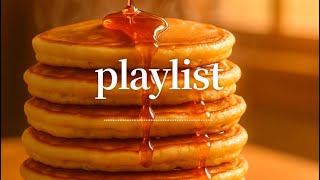 【𝐏𝐥𝐚𝐲𝐥𝐢𝐬𝐭】🥞 포근한 핫케이크처럼, 부드러운 멜로디로 시작하는 하루