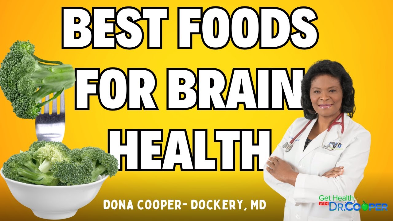 Best foods for Brain Health #3: Broccoli I Get Healthy with Dr. Dona Cooper