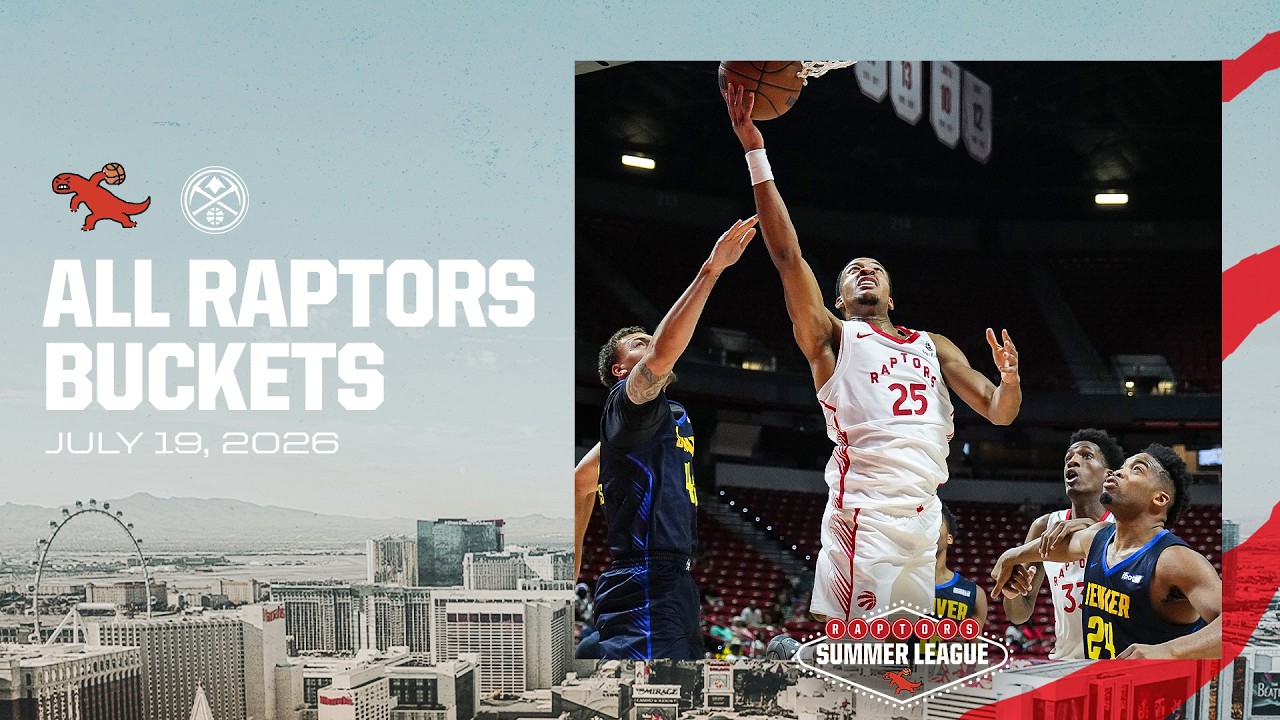 ALL BUCKETS | Toronto Raptors vs Denver Nuggets | Summer League  July 19, 2026