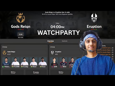Gods Reign vs. Eruption || BLAST.tv Austin Major 2025 Asia Regional Qualifier || watchparty