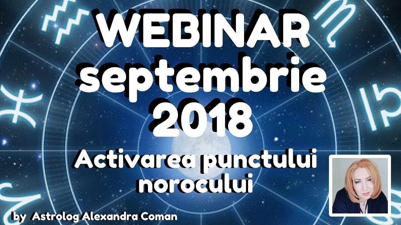 WEBINAR septembrie 2018 Activarea punctului norocului by Astrolog