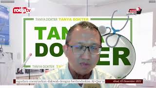 [LIVE] TANYA DOKTER - Program Acara Kesehatan untuk Keluarga