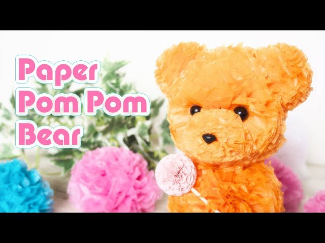 How to Make a Paper Pom Pom Bear - YouTube