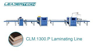 Exclusive Automatic PUR Laminating line LEADERTECH Model:CLM 1300 P  MDF with PVC film Details