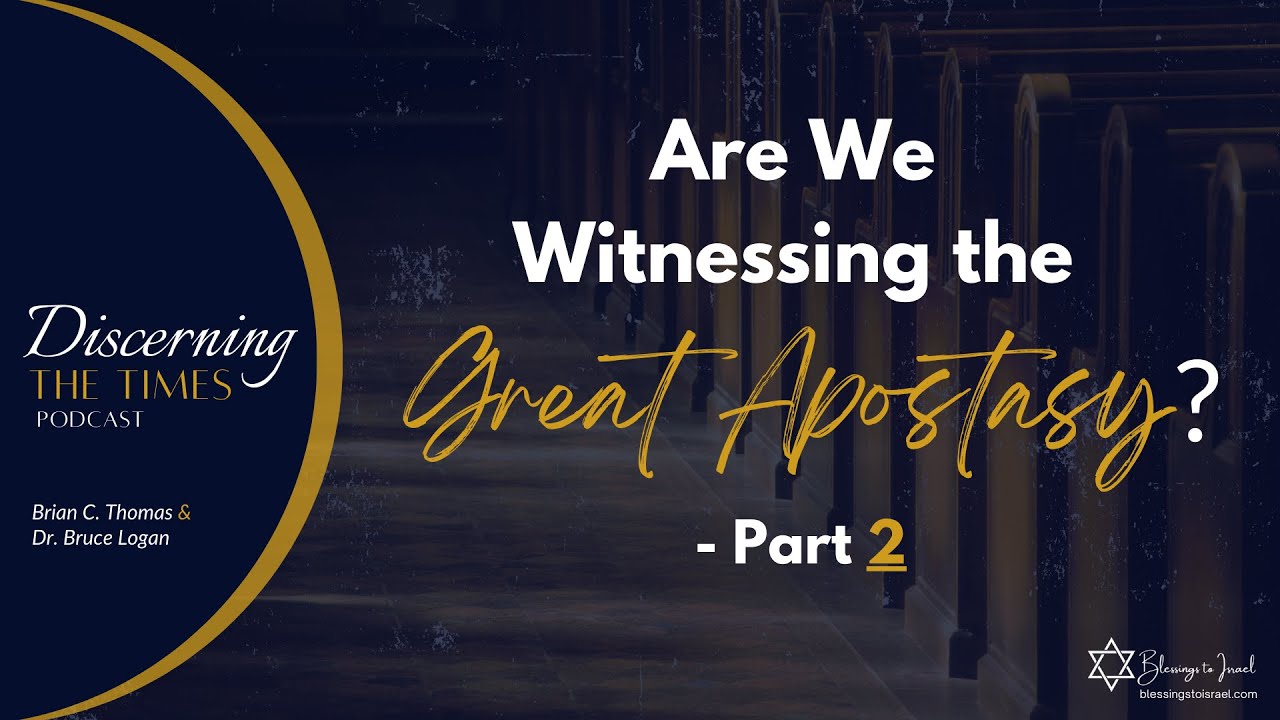 Are We Witnessing the Great Apostasy Part 2 - YouTube