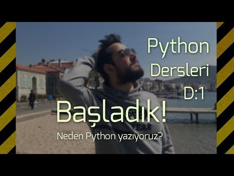 EŞ: Python ile Kod Yazma Dersleri - Ders:1 - Python Bizim İçin En İyi Seçenek Çünkü..