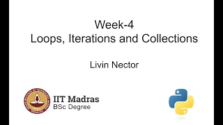 Week 4: Loops, Iterations and collections