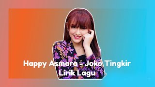 Joko Tingkir - Happy Asmara | Lirik Lagu