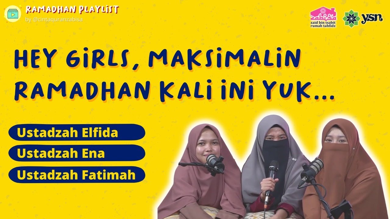 Podcast Hey Girls, Maksimalin Ramadhan Kali ini yuk...