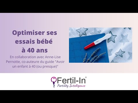 Optimiser ses essais bébé à 40 ans!