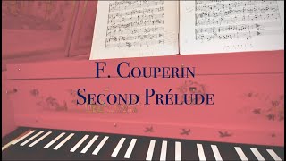 F. Couperin - L&#39;Art de toucher le clavecin, Second Prélude (harpsichord)