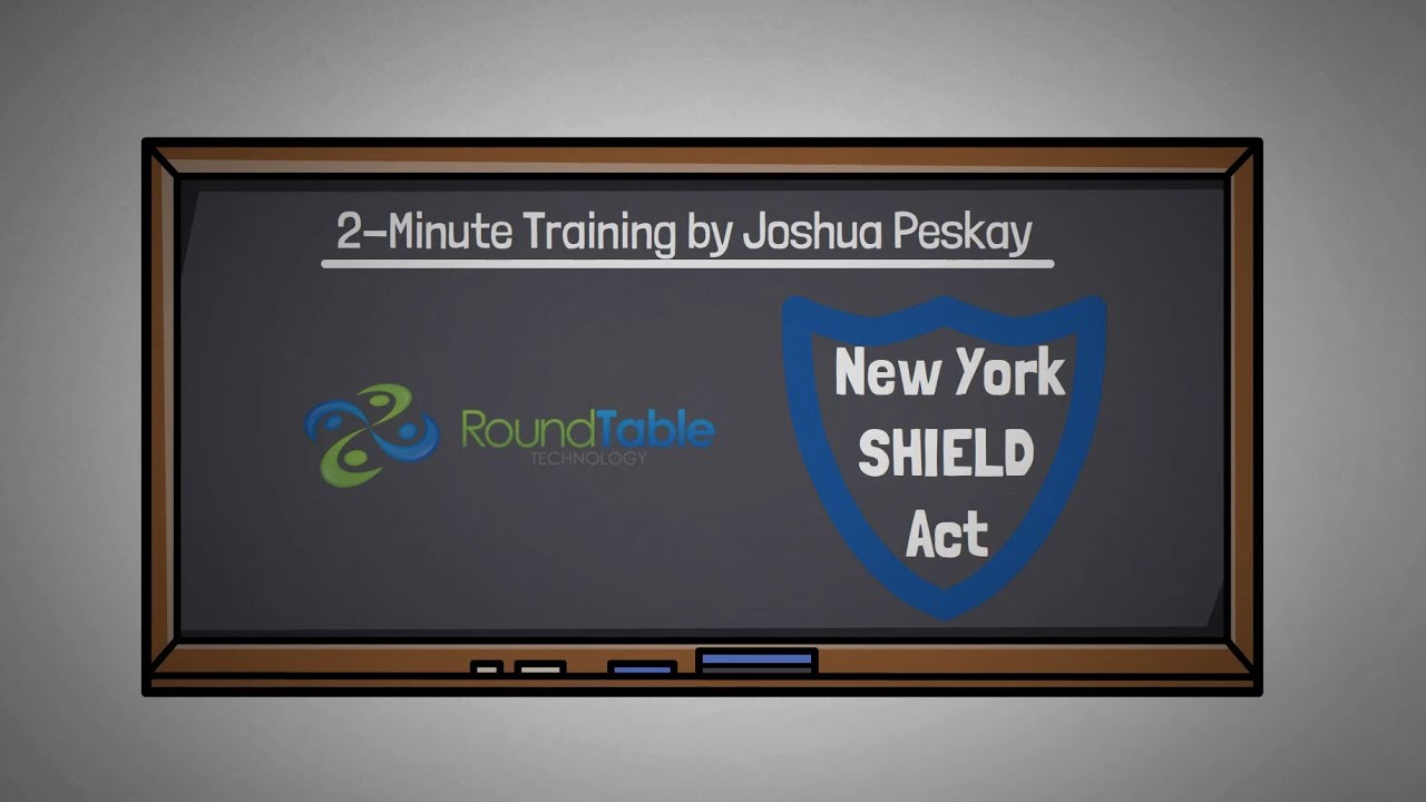 The NY SHIELD Act A 2Minute Training from RoundTable YouTube