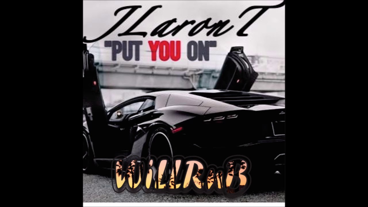 JLaront - Put You On (New Music RnBass