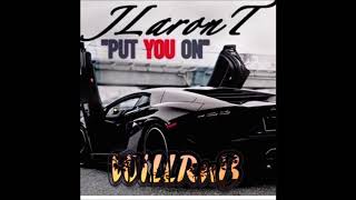 Jlaront - Put You On New Music Rnbass