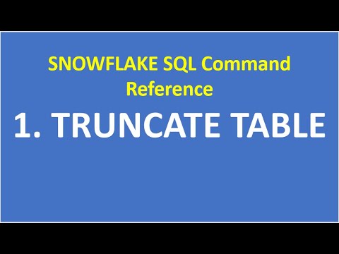 truncate  Update  1. Truncate Table in Snowflake| SNOWFLAKE SQL Command Reference| Snowflake Database| DML| VCKLY Tech