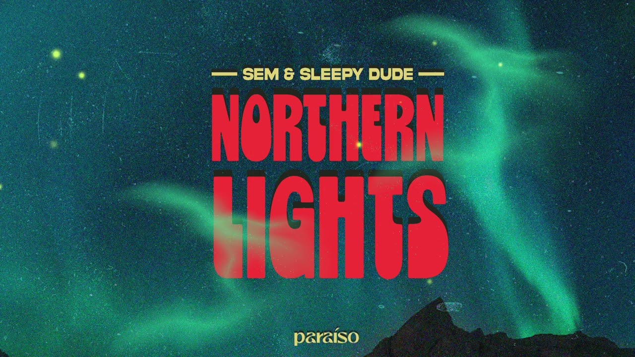 Watch SEM & sleepy dude - Northern Lights (Music Video) on YouTube Watch SEM & sleepy dude - Northern Lights (Music Video) on YouTube