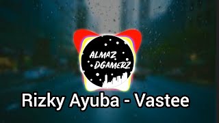 Rizky Ayuba - Vaaste | Santuy