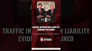 Traffic Intersection Liability Evidence Explained
