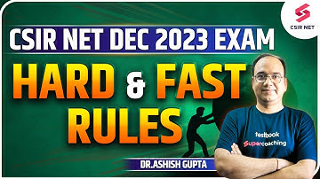CSIR NET Dec 2023 Exam | Hard & Fast Rules to Success | Dr.Ashish Gupta