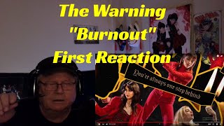 The Warning - "Burnout" - First Reaction