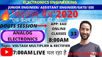 ANALOG ELECTRONICS | VOLTAGE MULTIPL ... बदलाव बैच IJE | AE | GATE | ESE | BY SHAILENDRA SIR (p-33)