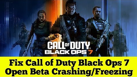 Black Ops 7 Open Beta crasht/crasht bij opstarten/crasht naar bureaublad (CTD)/bevriest op pc