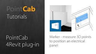 PointCab 4Revit: 07 Marker - measure 3D points to position an electrical panel