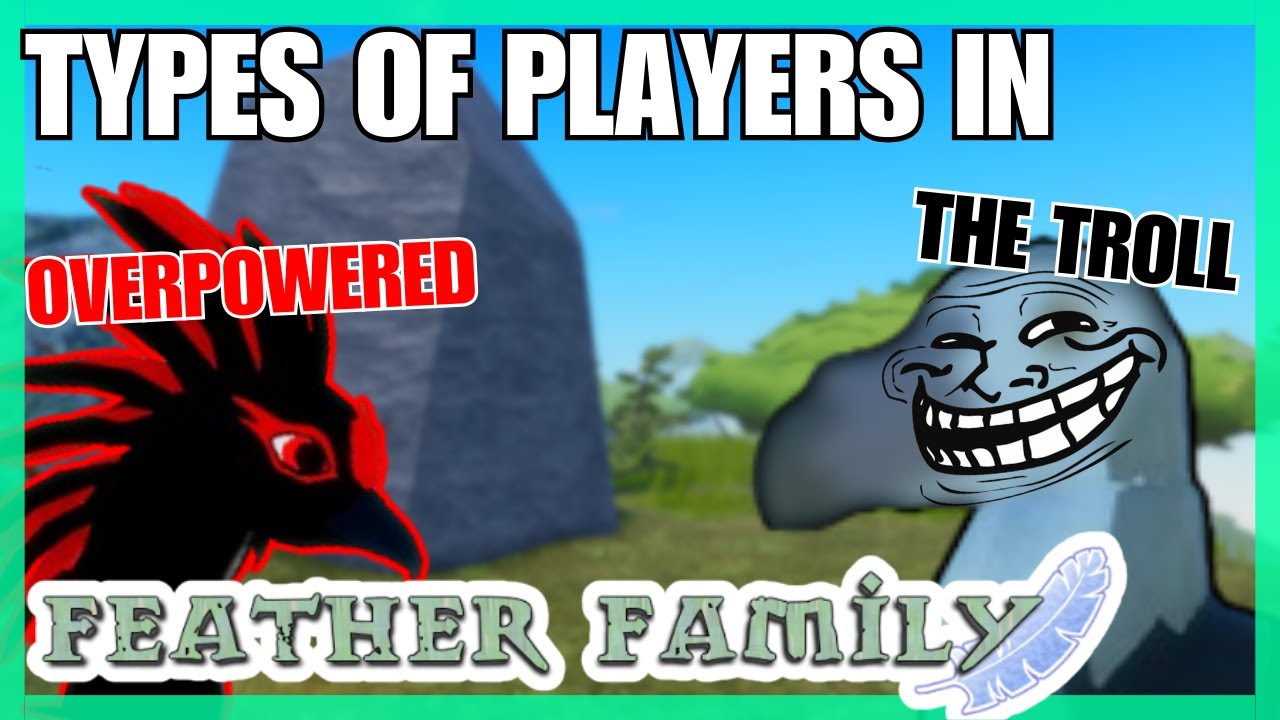Types of players in FEATHER FAMILY... 🕊️