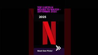 TOP 5 Netflix Movies You Can’t Miss This September! #ytshorts #netflix #movie #music