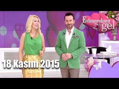 Evleneceksen Gel - 18 Kasım 2015