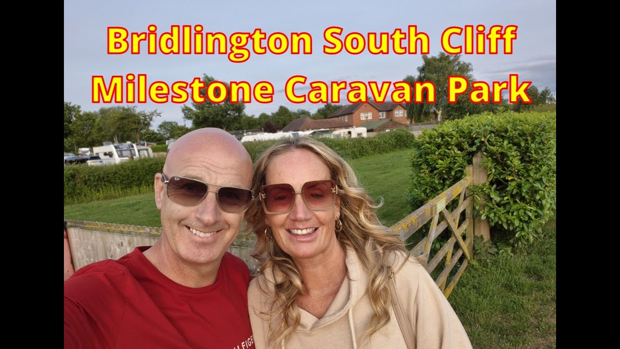 We're Back! Bridlington and Milestone Caravan Park & Milestone Brewery. Pt2