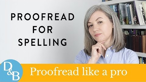 Proofreading for Spelling