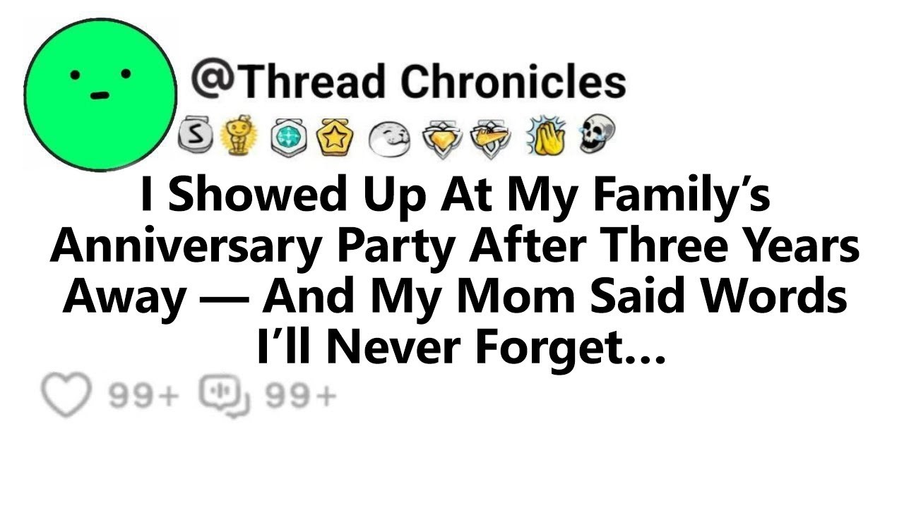 I Showed Up At My Family’s Anniversary Party After Three Years Away My Mom Said Words I’ll Never