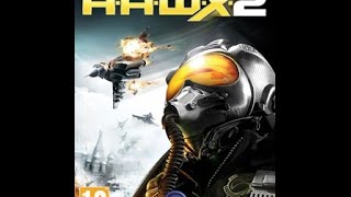 Tom Clancy's H.A.W.X 2 (Installation & First look)