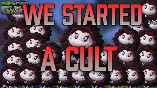 WE STARTED A PvZ CULT...