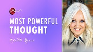 Rhonda Byrne on the most powerful thought? | ASK RHONDA