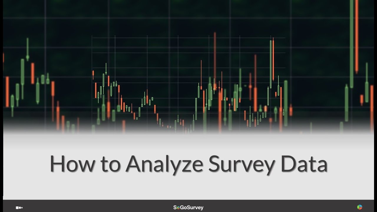 How to Analyze Survey Data | Sogolytics (formerly SoGoSurvey)