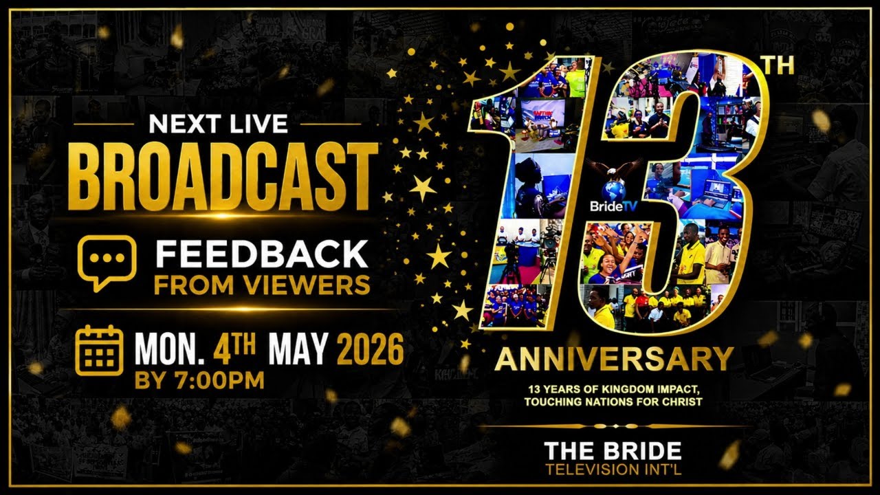LIVE: BRIDETV @ 13 | FEEDBACK FROM VIEWERS - MON. 4TH MAY 2026 | BRIDE ...