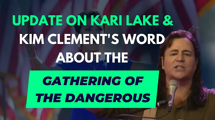 Update on Kari Lake and Kim Clements word about th...