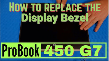 How to replace the Display Bezel for HP ProBook 450 G7 Series Laptop