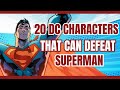20 dc characters that can defeat superman without kryptonite